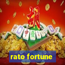 rato fortune